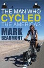 Man Who Cycled the Americas