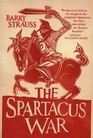 The Spartacus War The Revolt of the Gladiators