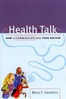 Health Talk How to Communicate With Your Doctor