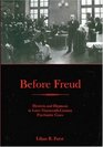 Before Freud Hysteria and Hypnosis in Later NineteenthCentury Psychiatric Cases