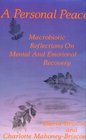 A Personal Peace Macrobiotic Reflections on Mental and Emotional Recovery