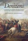 Denizens: A Narrative of Captain George Denison and His New England Contemporaries