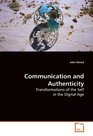 Communication and Authenticity Transformations of the Self in the Digital Age