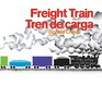 Freight Train/Tren de carga Bilingual Board Book