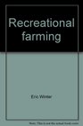 Recreational farming Finding and working your own place in the country