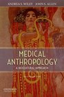 Medical Anthropology A Biocultural Approach