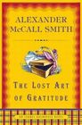 The Lost Art of Gratitude (Isabel Dalhousie, Bk 6)