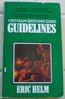 Guidelines (Vietnam Ground Zero, No 8)