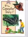 The Caterpillar Story