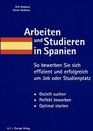 Arbeiten und Studieren in Spanien