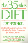 The 35Plus Diet for Women The Breakthrough Metabolism Diet Developed at Kaiser Permanente for Women over 35