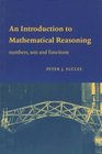An Introduction to Mathematical Reasoning  Numbers Sets and Functions
