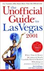 The Unofficial Guide to Las Vegas 2001