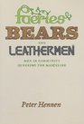 Faeries, Bears, and Leathermen: Men in Community Queering the Masculine