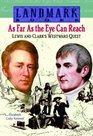 As Far as the Eye Can Reach: Lewis and Clark's Westward Quest
