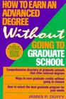 How to Earn an Advanced Degree Without Going to Graduate School 2nd Edition