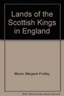 The Lands of the Scottish Kings in England