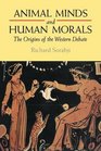 Animal Minds and Human Morals The Origins of the Western Debate