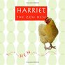 Harriet the Zen Hen Follow the Hen Path to Enlightenment