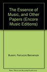 The Essence of Music and Other Papers