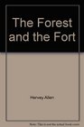 The Forest and the Fort