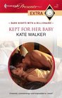 Kept for Her Baby (Dark Nights with a Billionaire) (Harlequin Presents Extra, No 74)