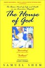 The House of God  The Classic Novel of Life and Death in an American Hospital