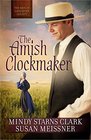 The Amish Clockmaker (Men of Lancaster County, Bk 3)