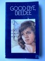 Good-bye, Beedee (A Quick Fox book)