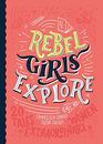 Rebel Girls Explore 20 Tales of Extraordinary Women