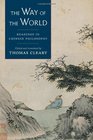 The Way of the World: Readings in Chinese Philosophy