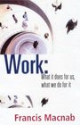 Work What it Does for Us