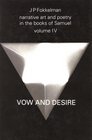 Narrative Art and Poetry in the Books of Samuel Vow and Desire