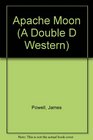 Apache Moon (A Double D Western)