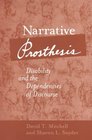 Narrative Prosthesis Disability and the Dependencies of Discourse