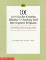 Title 101 Activities for Creating Effective Technology Staff Development Programs  A Sourcebook of Games Stories RolePlaying and Learning Exercises For Children