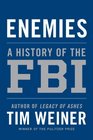 Enemies: A History of the FBI