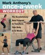 Mark Anthony's OnceaWeek Workout The Revolutionary New Program to Transform Your Body in 12 Weeks
