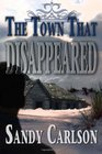 The Town That Disappeared