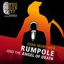 Rumpole and the Angel of Death