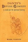 Dante's Divine Comedy A Guide for the Spiritual Journey