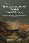 The Transformation of British Naval Strategy