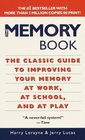 The Memory Book  The Classic Guide to Improving Your Memory at Work at School and at Play
