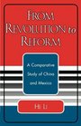 From Revolution to Reform A Comparative Study of China and Mexico