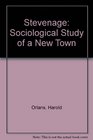 Stevenage Sociological Study of a New Town