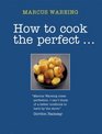 How to Cook the Perfect