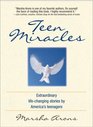Teen Miracles Extraordinary LifeChanging Stories From Today's Teens
