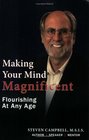 Making Your Mind Magnificent  Flourishing At Any Age