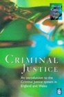 Criminal Justice An Introduction to the Criminal Justice System in England and Wales