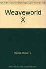 Weaveworld X